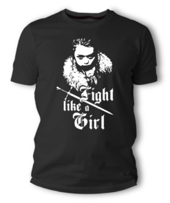 T Shirt Game of Thrones Fight Like a Girl